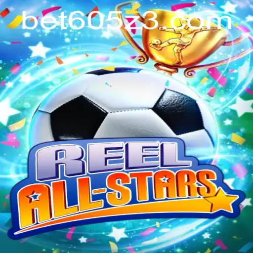 Descubra o Empolgante Jogo ReelAllStars no BET605.com
